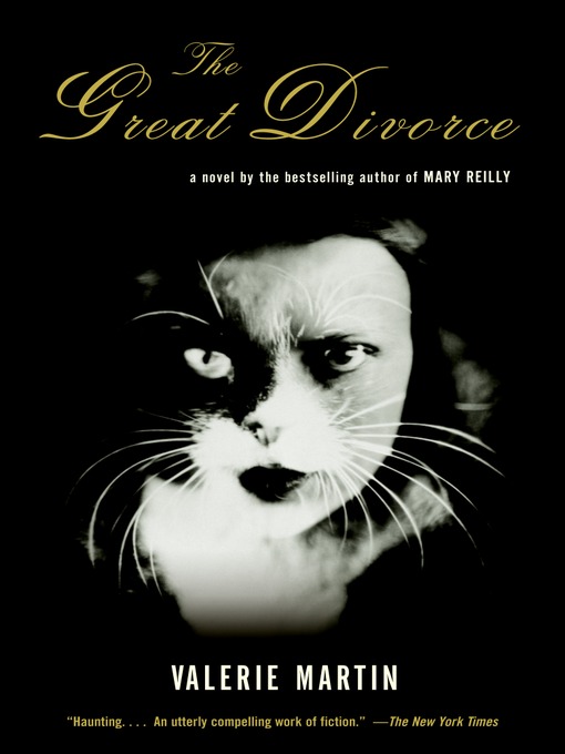 Title details for The Great Divorce by Valerie Martin - Available
